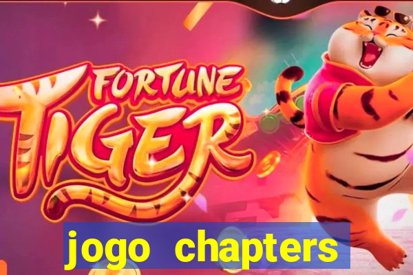 jogo chapters diamantes infinitos